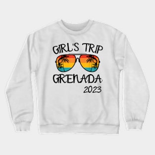 Girls Trip Grenada 2023 Sunglasses Summer Vacation T-Shirt Crewneck Sweatshirt